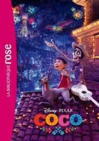 COCO - LE ROMAN DU FILM (BIBLIOTHEQUE ROSE)