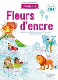 FLEURS D'ENCRE FRANCAIS CM2 - LIVRE ELEVE - EDITION 2021 (FLEURS D'ENCRE)