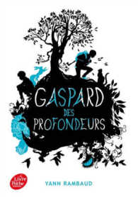 GASPARD DES PROFONDEURS (CLASSIQUES & PR)