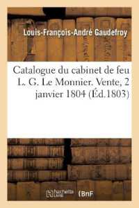 CATALOGUE DES LIVRES DE LA BIBLIOTHEQUE, NOTICE D'INSTRUMENTS DE PHYSIQUE, D'ASTRONOMIE - DU CABINET (SCIENCES)