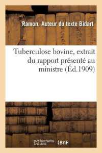 TUBERCULOSE BOVINE, EXTRAIT DU RAPPORT PRESENTE AU MINISTRE (SCIENCES)