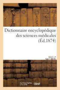 DICTIONNAIRE ENCYCLOPEDIQUE DES SCIENCES MEDICALES. SERIE 2. L-P.  TOME 7. MER-MIL (SCIENCES)