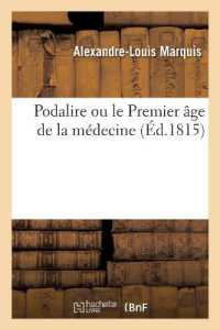 PODALIRE OU LE PREMIER AGE DE LA MEDECINE (SCIENCES)