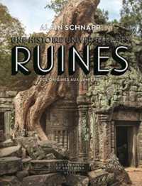 廃墟の歴史：起源から啓蒙期まで<br>UNE HISTOIRE UNIVERSELLE DES RUINES (LA LIBRAIRIE DU XXIE)