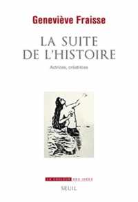 LA SUITE DE L'HISTOIRE - ACTRICES, CREATRICES (LA COULEUR DES)