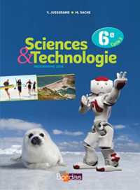 SCIENCES ET TECHNOLOGIE 6E 2016 MANUEL ELEVE (SACHEJUSSERAND)
