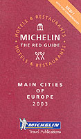 Michelin Red Guide 2003 Main Cities of Europe (Michelin Red Guide Main Cities of Europe)