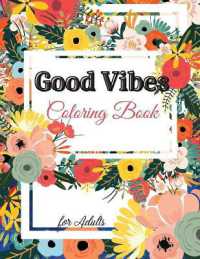 Good Vibes Coloring Book for Adults : Motivational and Inspirational Quotes