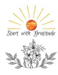 Start with Gratitude