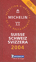 Michelin Red Guide 2004 Suisse/Schweiz/Svizzera (Michelin Red Guide: Suisse, Schweiz, and Svizzera)