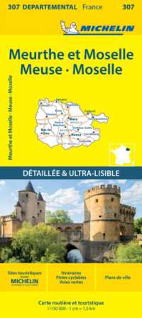 Meuse Meurthe-et-Moselle Moselle - Michelin Local Map 307 : Map