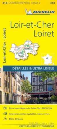 Loiret Loir-et-Cher - Michelin Local Map 318 : Map