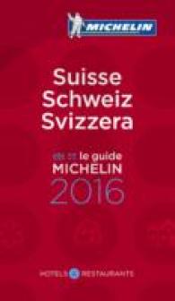 Suisse 2016 Michelin Guide (Michelin Guides) -- Paperback