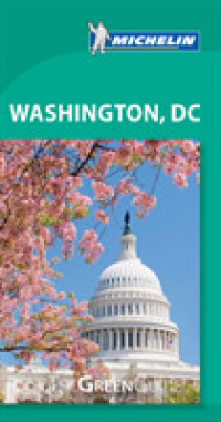 Michelin Green Guide Washington, DC (Michelin Green Guide Washington D.C.) （11TH）