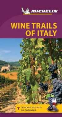 Michelin Green Guide Wine Trails of Italy : Itineraries through the Vineyards (Michelin Green Guide Wine Trails of Italy)