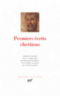 PREMIERS ECRITS CHRETIENS (BIBLIOTHEQUE DE)