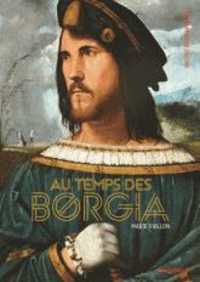 AU TEMPS DES BORGIA (DECOUVERTES GAL)