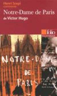 NOTRE-DAME DE PARIS DE VICTOR HUGO (ESSAI ET DOSSIER) (FOLIOTHEQUE)