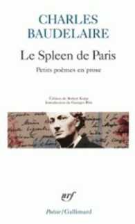 LE SPLEEN DE PARIS. PETITS POEMES EN PROSE: PETITS POÈMES EN PROSE (POESIE)