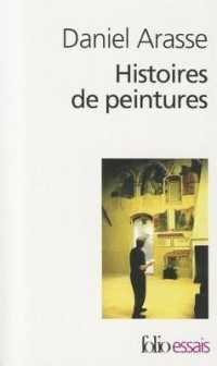 HISTOIRES DE PEINTURES (FOLIO ESSAIS)