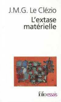 ル・クレジオ『物質的恍惚』（原書）<br>L'EXTASE MATERIELLE (FOLIO ESSAIS)