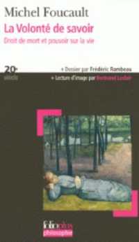 LA VOLONTE DE SAVOIR - DROIT DE MORT ET POUVOIR SUR LA VIE (FOLIOPLUS PHILO)