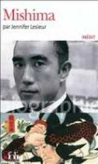 ジェニフェ－ル・ルシュ－ル『三島由紀夫』（原書）<br>MISHIMA (FOLIO BIOGRAPHI)