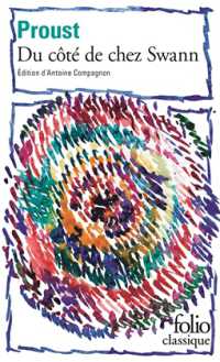 マルセル・プルースト『失われた時を求めて　1　スワン家のほうへ』（原書）<br>A LA RECHERCHE DU TEMPS PERDU TOME 1 : DU COTE DE CHEZ SWANN (FOLIO CLASSIQUE)