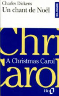 UN CHANT DE NOEL/A CHRISTMAS CAROL (FOLIO BILINGUE)