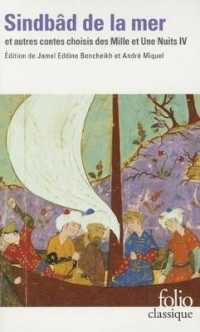 LES MILLE ET UNE NUITS - IV - SINDBAD DE LA MER ET AUTRES CONTES - ET AUTRES CONTES CHOISIS DES MILL (FOLIO CLASSIQUE)