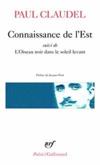 CONNAISSANCE DE L'EST / L'OISEAU NOIR DANS LE SOLEIL LEVANT (POESIE/GALLIMAR)