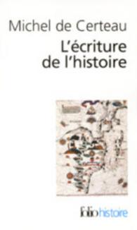 ミシェル・ド・セルトー『歴史のエクリチュ－ル』（原書）<br>L'ECRITURE DE L'HISTOIRE (FOLIO HISTOIRE)