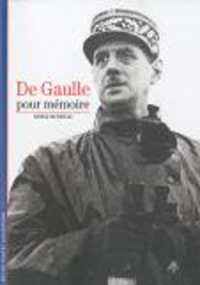 DE GAULLE, POUR MEMOIRE (HISTOIRE)