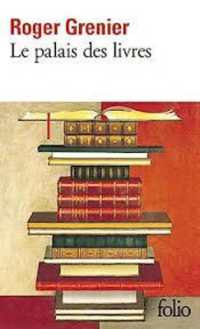 LE PALAIS DES LIVRES (FOLIO)