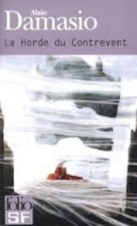 La Horde Du Contrevent/LA Zone Du Dehors