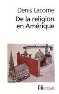 DE LA RELIGION EN AMERIQUE - ESSAI D'HISTOIRE POLITIQUE (FOLIO ESSAIS)