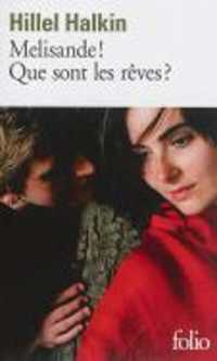 MELISANDE ! QUE SONT LES REVES ?