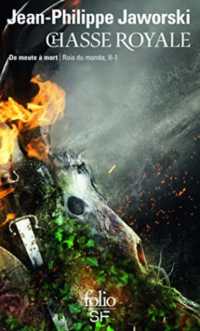 ROIS DU MONDE - II, 1 - CHASSE ROYALE - DE MEUTE A MORT (FOLIO SF)