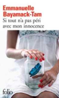 SI TOUT N'A PAS PERI AVEC MON INNOCENCE (FOLIO)
