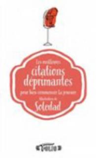 LES MEILLEURES CITATIONS DEPRIMANTES POUR BIEN COMMENCER LA JOURNEE (FOLIO ENTRE GUI)