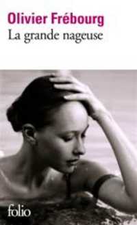 LA GRANDE NAGEUSE (FOLIO)