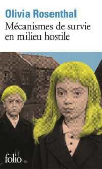 MECANISMES DE SURVIE EN MILIEU HOSTILE (FOLIO)