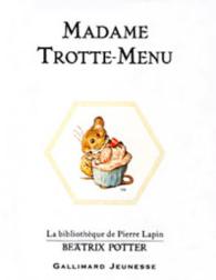 Beatrix Potter : Madame Trotte-Menu