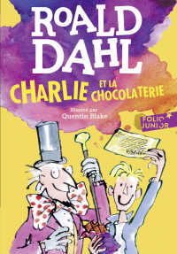 CHARLIE ET LA CHOCOLATERIE (FOLIO JUNIOR)