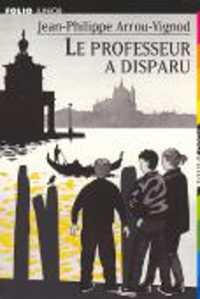 LE PROFESSEUR A DISPARU (FOLIO JUNIOR)