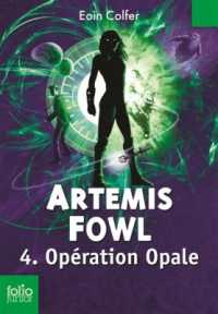 ARTEMIS FOWL TOME 4 : OPERATION OPALE (FOLIO JUNIOR)