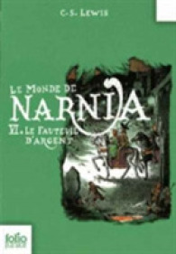 LE MONDE DE NARNIA TOME 6 : LE FAUTEUIL D'ARGENT (FOLIO JUNIOR)