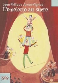 L'OMELETTE AU SUCRE (FOLIO JUNIOR)
