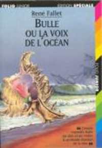 BULLE OU LA VOIX DE L'OCEAN (FOLIO JUNIOR)