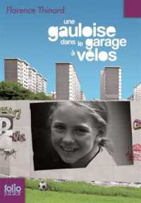 UNE GAULOISE DANS LE GARAGE A VELOS (FOLIO JUNIOR)
